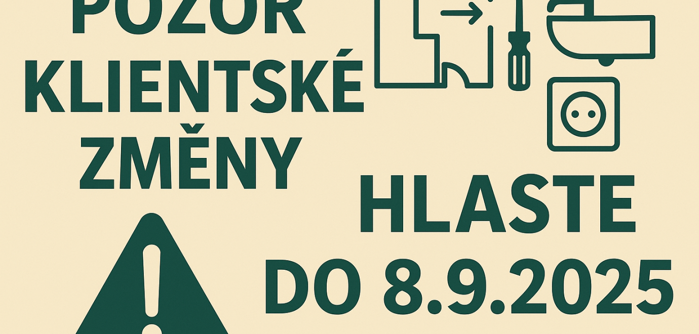 INFORMUJEME VÁS O ETAPĚ KLIENTSKÝCH ZMĚN